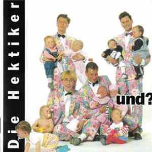 Die Hektiker - Und? FLAC