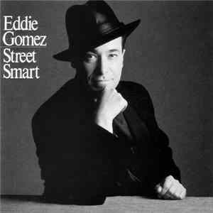 Eddie Gomez - Street Smart FLAC