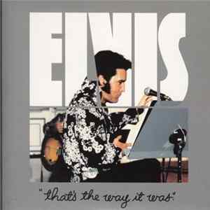 Elvis Presley - That`s The Way It Was FLAC