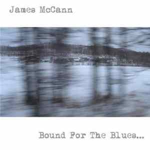 James McCann - Bound For The Blues... FLAC