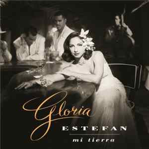 Gloria Estefan - Mi Tierra FLAC