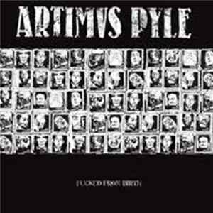 Artimus Pyle - Fucked From Birth FLAC
