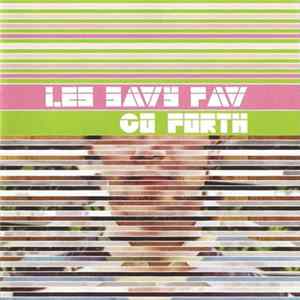 Les Savy Fav - Go Forth FLAC