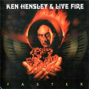 Ken Hensley & Live Fire - Faster FLAC