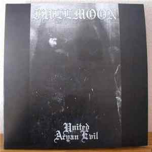 Fullmoon - United Aryan Evil FLAC