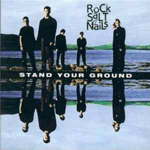 Rock Salt & Nails - Stand Your Ground FLAC