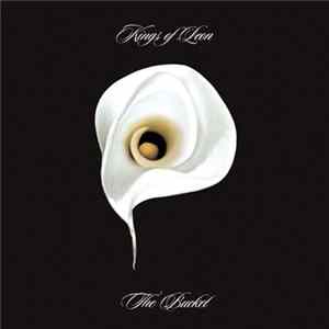 Kings Of Leon - The Bucket FLAC