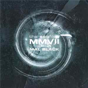 Various - The Sogfiles MMVII Presents Mal Black FLAC