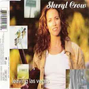 Sheryl Crow - Leaving Las Vegas FLAC