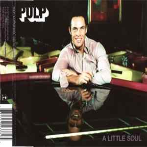 Pulp - A Little Soul FLAC