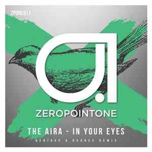 The Aira - In Your Eyes (Denique & Oganes Remix) FLAC