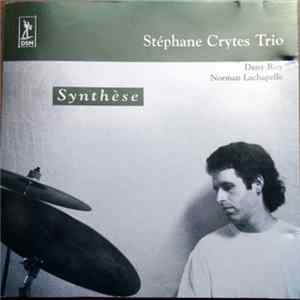 Stéphane Crytes Trio - Synthèse FLAC