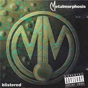 Metalmorphosis - Blistered FLAC