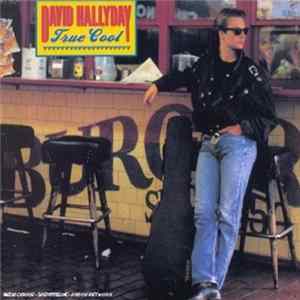 David Hallyday - True Cool FLAC