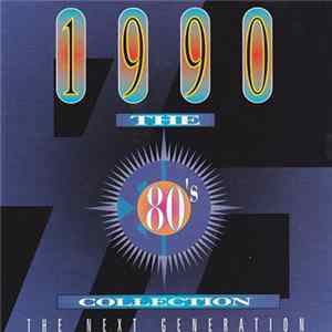Various - The 80's Collection - The Next Generation FLAC