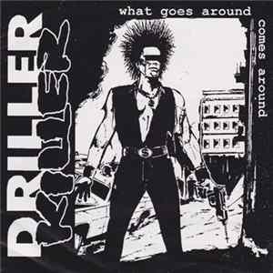 Driller Killer - What Goes Around Comes Around FLAC