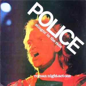 The Police - Stingin' In The Rain - Roman Night, Act One FLAC