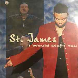 St. James - I Would Die 4 You FLAC