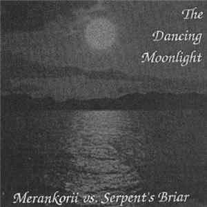 Merankorii vs. Serpent's Briar - The Dancing Moonlight FLAC
