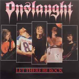 Onslaught - Let There Be Rock FLAC