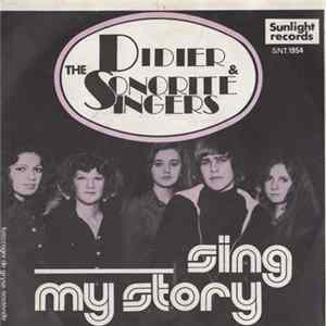 Didier , The Sonorite Singers - Sing My Story FLAC