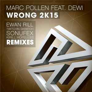 Marc Pollen Feat. Dewi - Wrong 2K15 FLAC