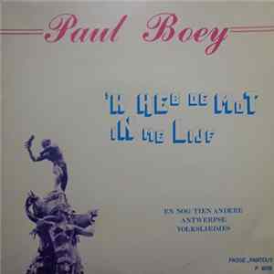 Paul Boey - 'k Heb De Mot In Me Lijf FLAC