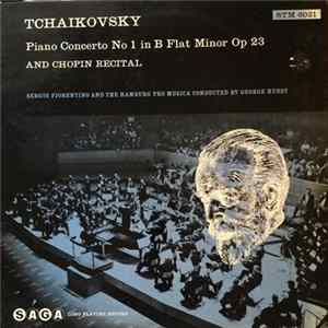 Tchaikovsky, Sergio Fiorentino And The Hamburg Pro Musica Conducted By George Hurst - Piano Concerto No 1 In B Flat Minor Op 23 And Chopin Recital FLAC