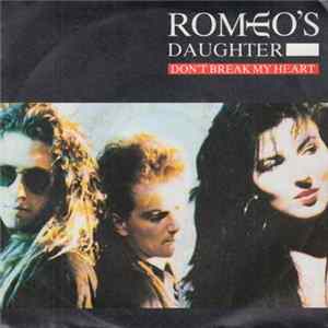 Romeo's Daughter - Don't Break My Heart FLAC