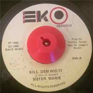 Sister Marie / Sounds Supreme - Kill Dem Wid It / Smile A While FLAC