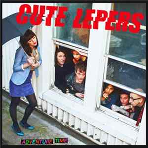 The Cute Lepers - Adventure Time FLAC