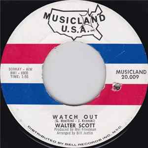 Walter Scott - Watch Out / My Shadow Is Gone FLAC