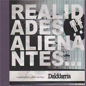 Dakidarría - Realidades Alienantes... FLAC