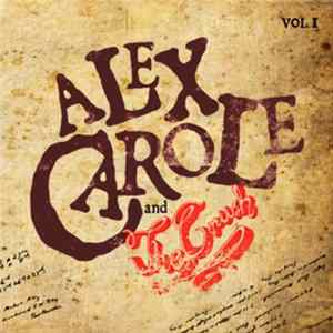 Alex Carole and The Crush - Vol. I FLAC