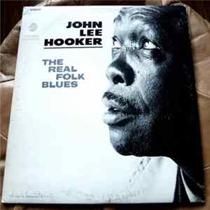 John Lee Hooker - The Real Folk Blues FLAC