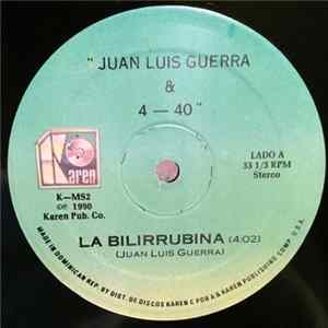 Juan Luis Guerra 4.40 - La Bilirrubina / De Tu Boca FLAC
