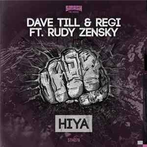 Dave Till & Regi Ft. Rudy Zensky - HIYA FLAC