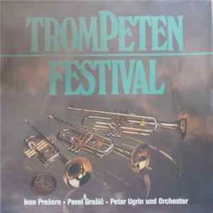 Ivan Prešern, Pavel Grašič, Petar Ugrin Und Orchester - Trompeten~Festival FLAC
