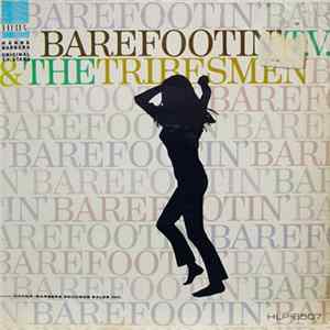 T.V. & The Tribesmen - Barefootin' FLAC