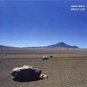 Space Debris - Kraut Lok FLAC