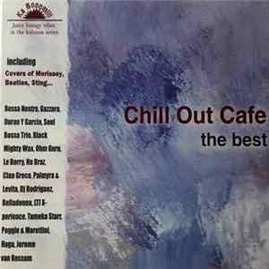 Various - Chill Out Cafe - The Best FLAC