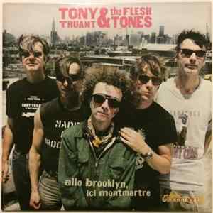 Tony Truant & The Fleshtones - Allo Brooklyn Ici Montmartre FLAC