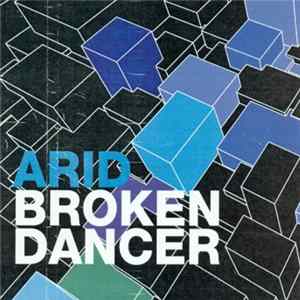 Arid - Broken Dancer FLAC