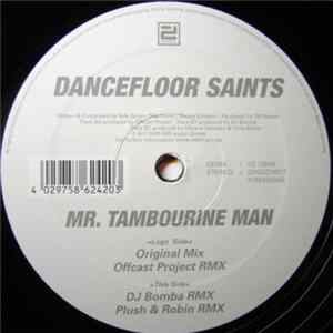 Dancefloor Saints - Mr. Tambourine Man FLAC