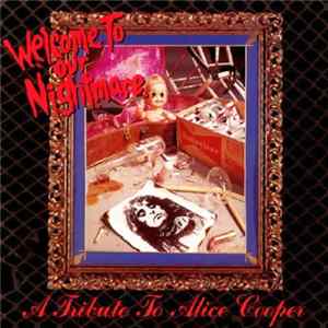 Various - Welcome To Our Nightmare: A Tribute To Alice Cooper FLAC