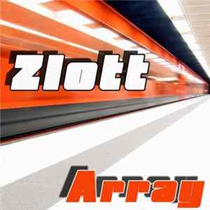 Zlott - Array FLAC