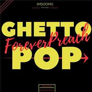 Foreverpreach - Ghetto Pop FLAC