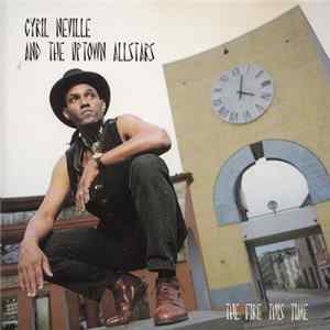 Cyril Neville & The Uptown Allstars - The Fire This Time FLAC