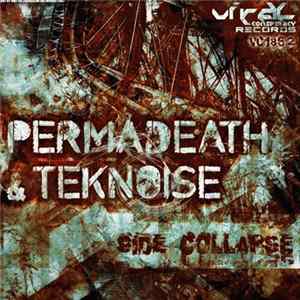 Permadeath & Teknoise - Side Collapse FLAC
