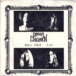 Dream Children - Biker Chick / She Likes My Kind FLAC